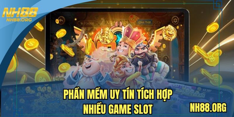 Phần mềm uy tín tích hợp nhiều game slot
